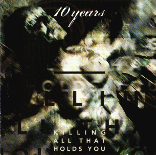 10 Years : Killing All that Holds You (EP)